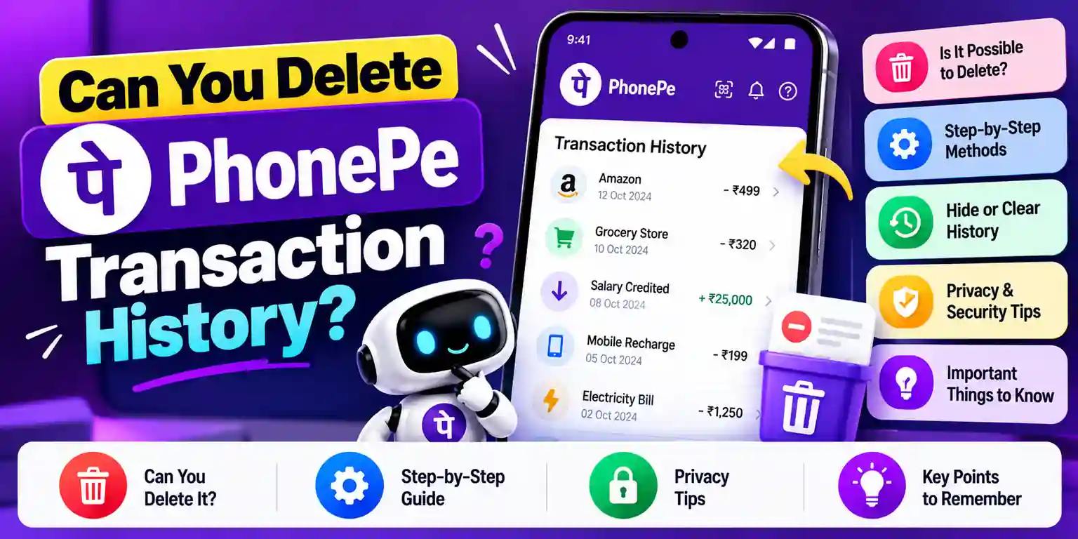 Can You Delete PhonePe History? What’s Actually Possible